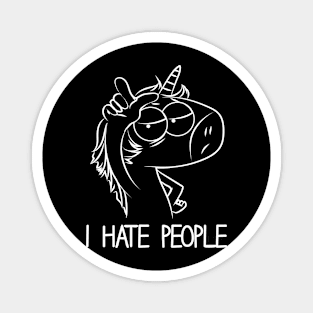 I hate People Unicorn Magnet